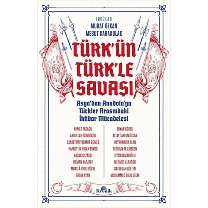 Türk’ün Türk’le Savaşı