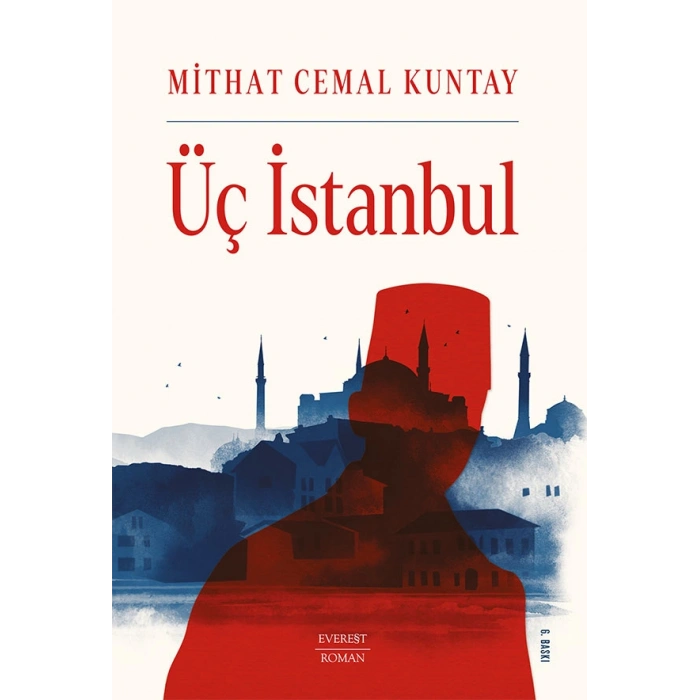 Üç İstanbul / Mithat Cemal Kuntay + Sanat Kitabı