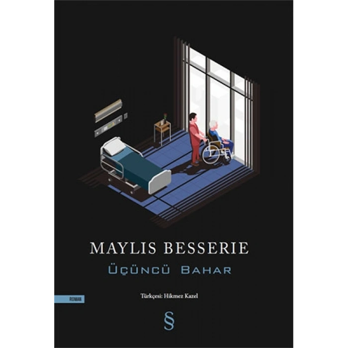 Üçüncü Bahar / Maylis Besserie + Sanat Kitabı