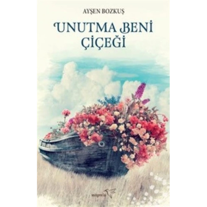 Unutma Beni Çiçeği