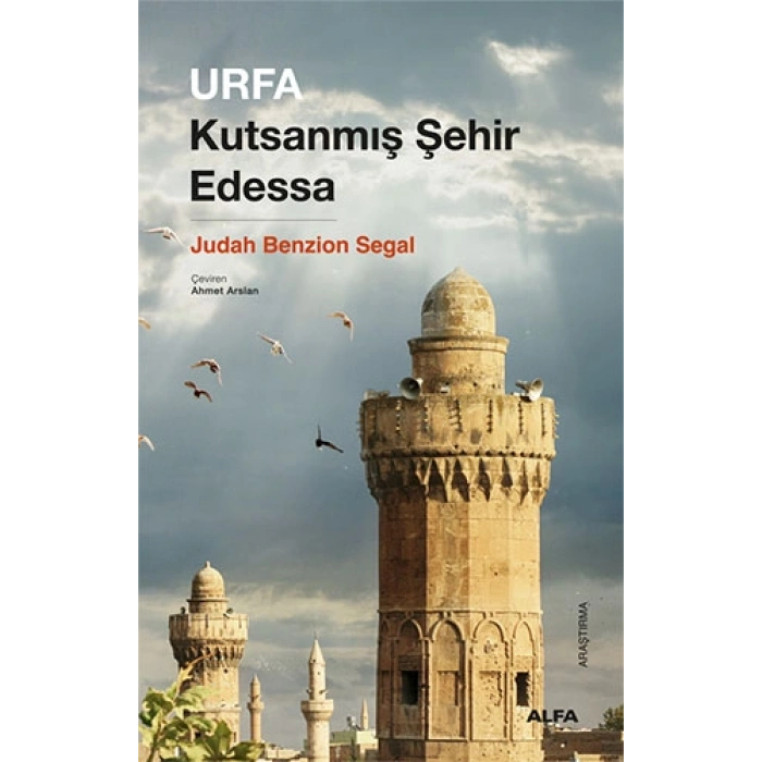 Urfa - Kutsanmış Şehir Edessa