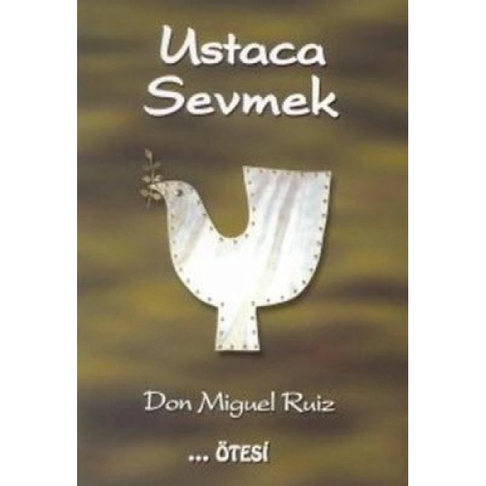 Ustaca Sevmek