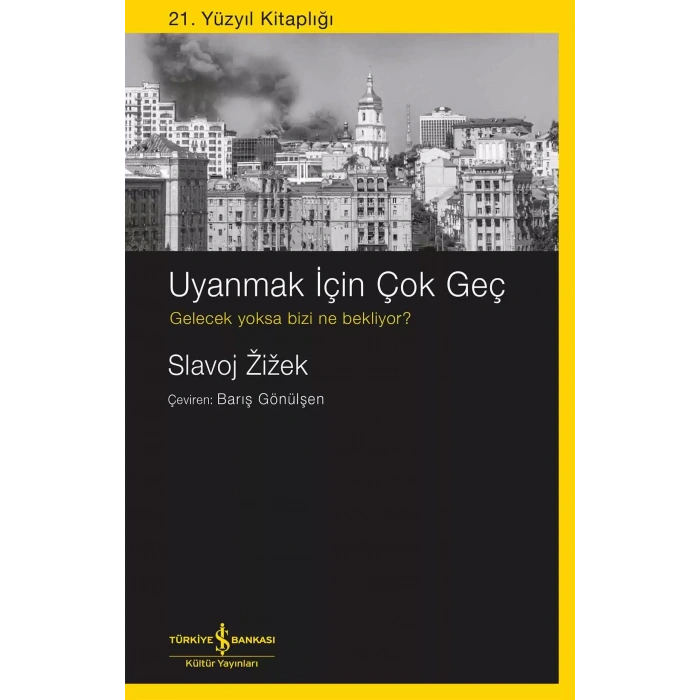 Uyanmak İçin Çok Geç