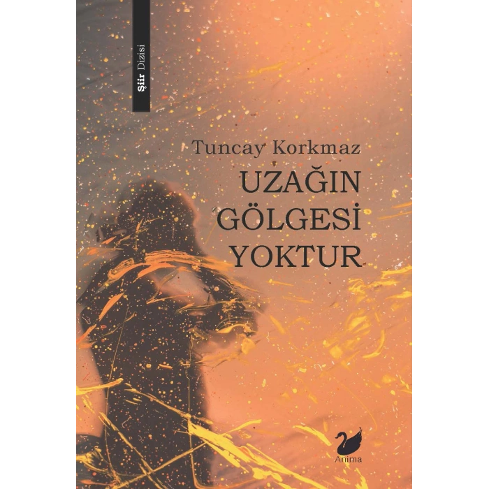 Uzağın Gölgesi Yoktur