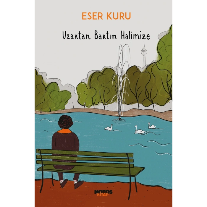Uzaktan Baktım Halimize
