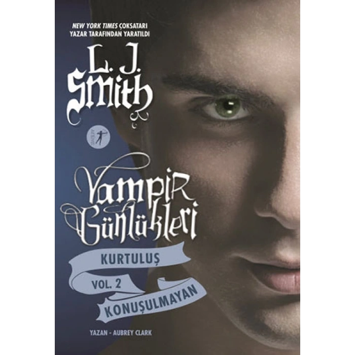 Vampir Günlükleri - Kurtuluş Vol. 2 Konuşulmayan
