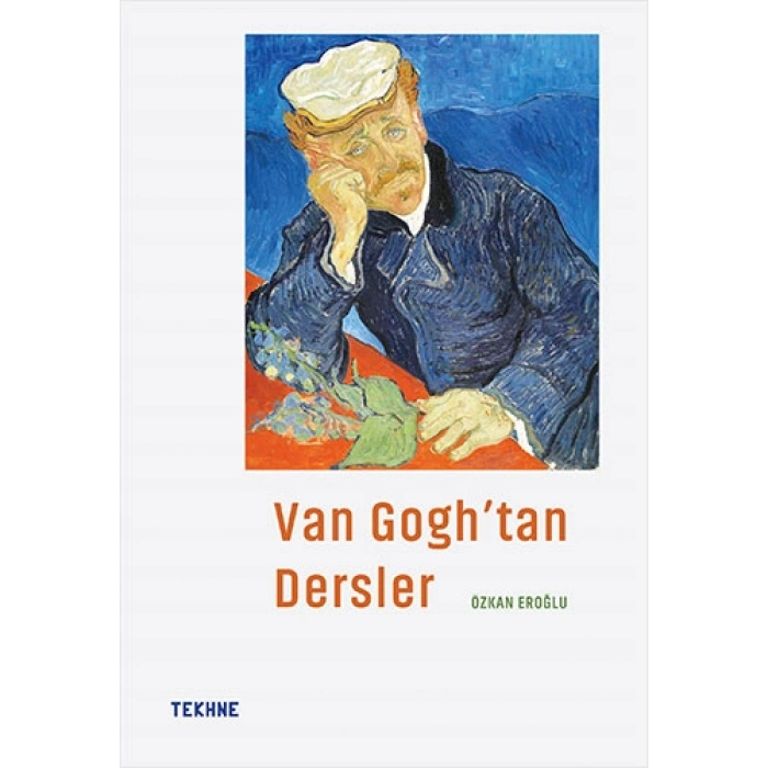 Van Gogh’tan Dersler