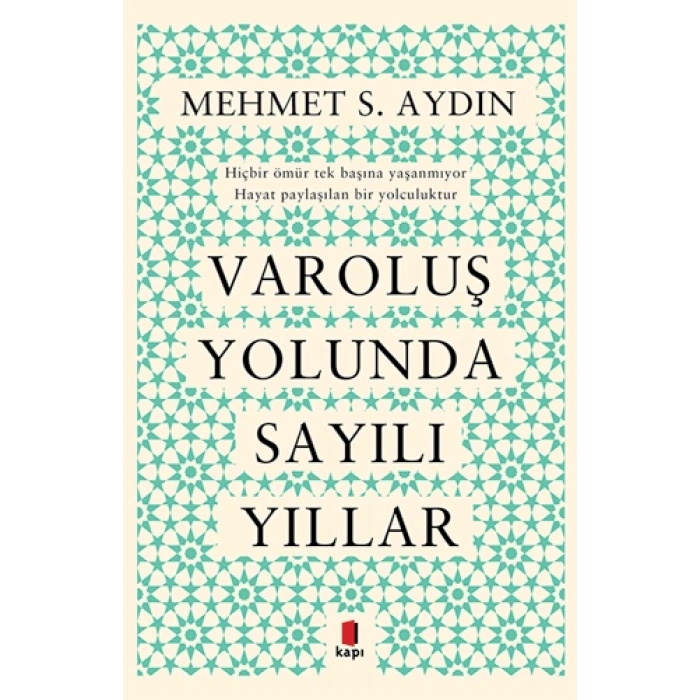 Varoluş Yolunda Sayılı Yıllar