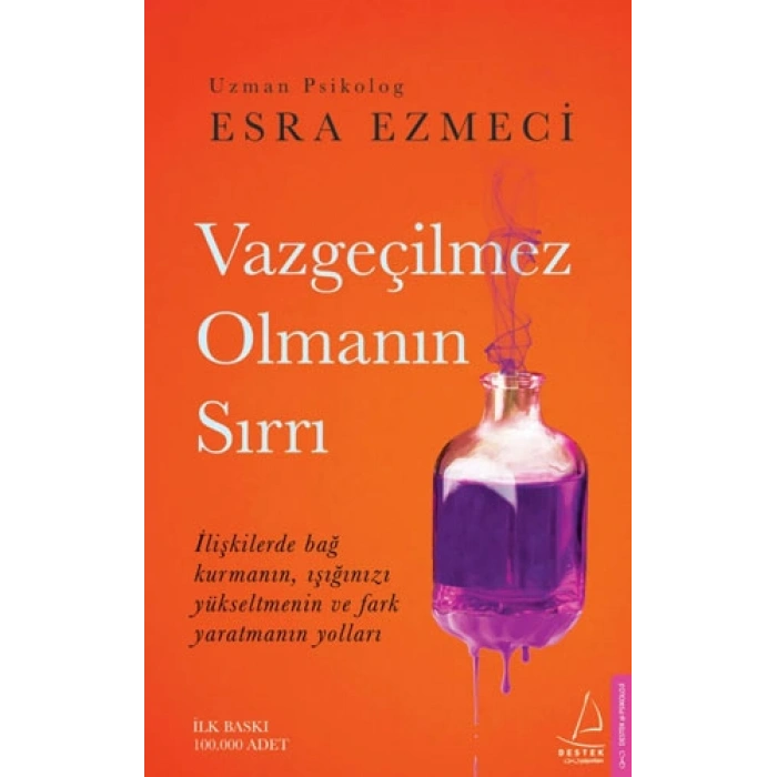Vazgeçilmez Olmanın Sırrı