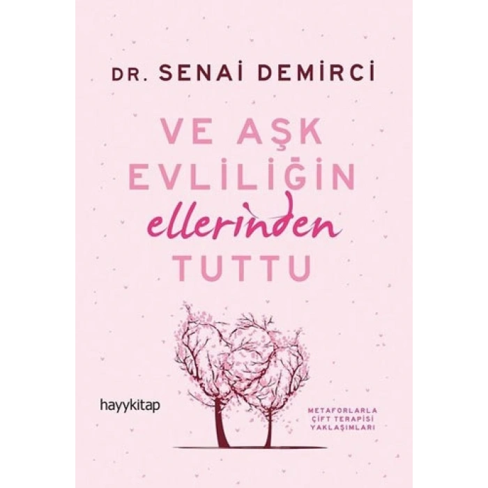 Ve Aşk Evliliğin Ellerinden Tuttu