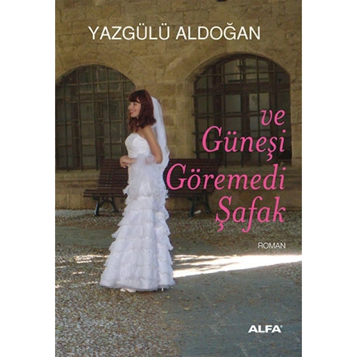 ve Güneşi Göremedi Şafak