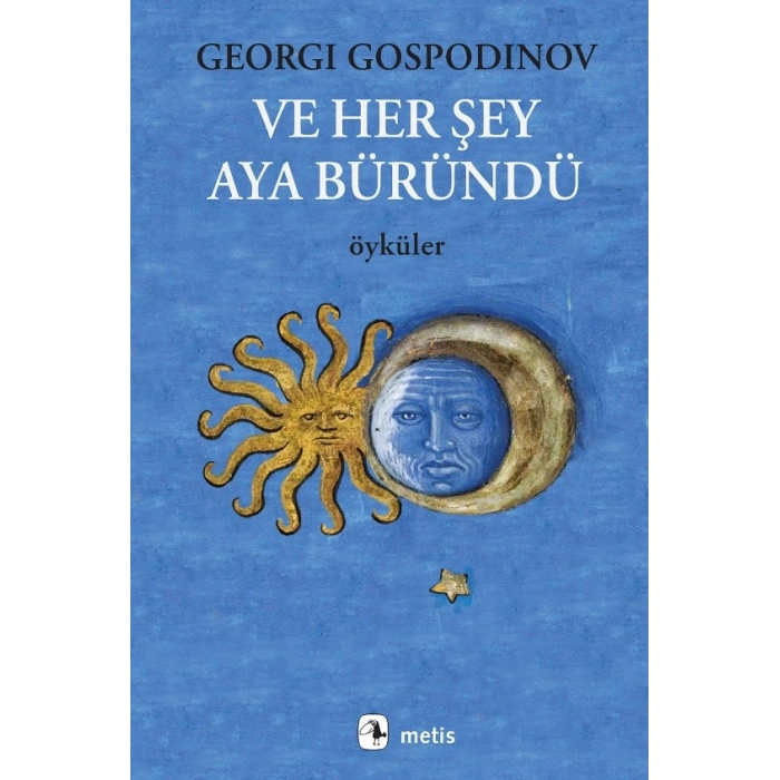Ve Her Şey Aya Büründü