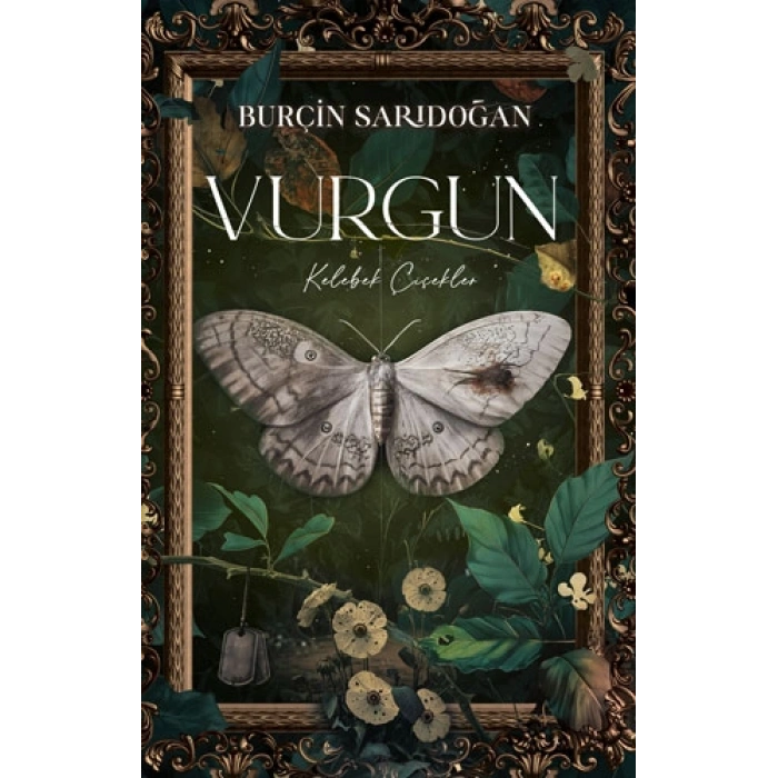 Vurgun 1 - Kelebek Çiçekler (Ciltli)
