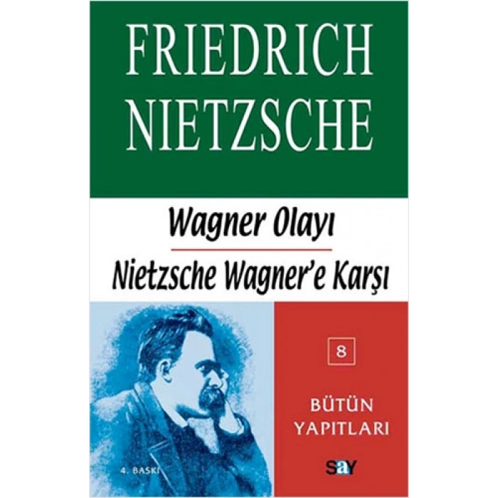 Wagner Olayı - Nietzsche Wagnere Karşı