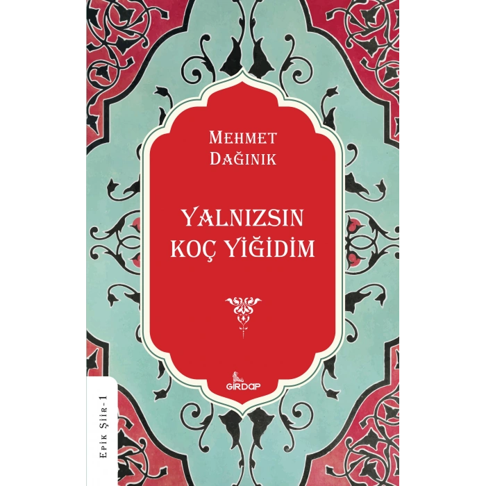Yalnızsın Koç Yiğidim