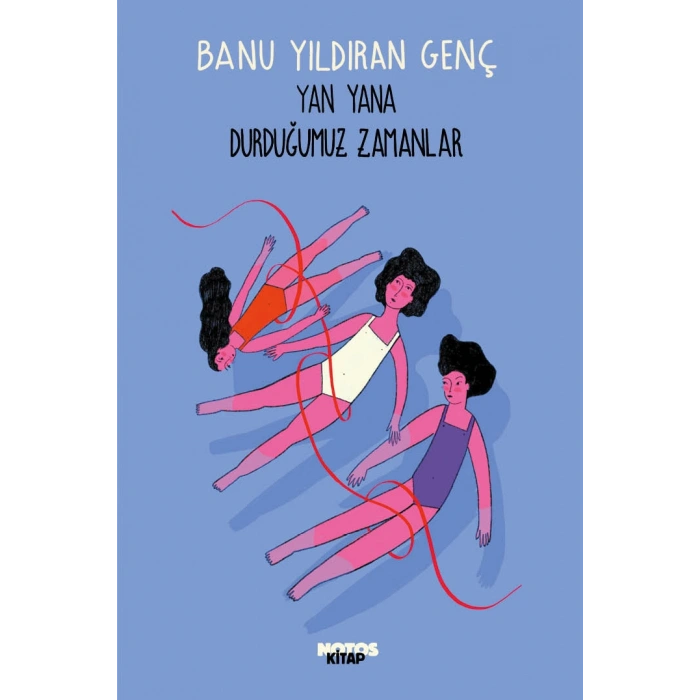 Yan Yana Durduğumuz Zamanlar