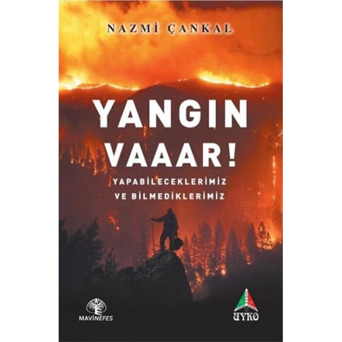 Yangın Vaaar!