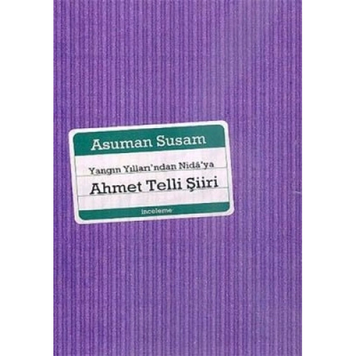 Yangın Yıllarından Nidâya Ahmet Telli Şiiri
