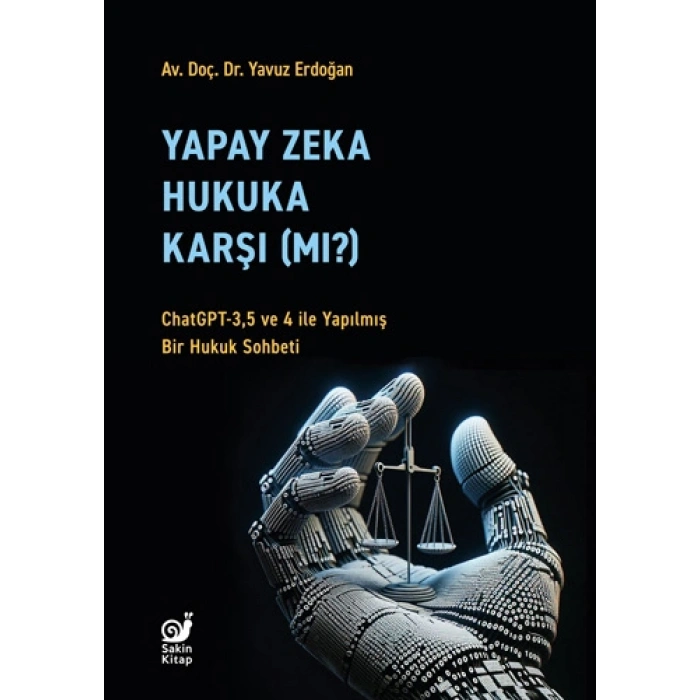Yapay Zeka Hukuka Karşı (Mı)?