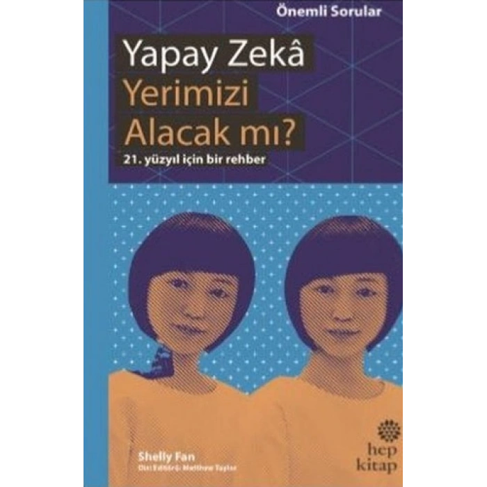 Yapay Zeka Yerimizi Alacak mı?