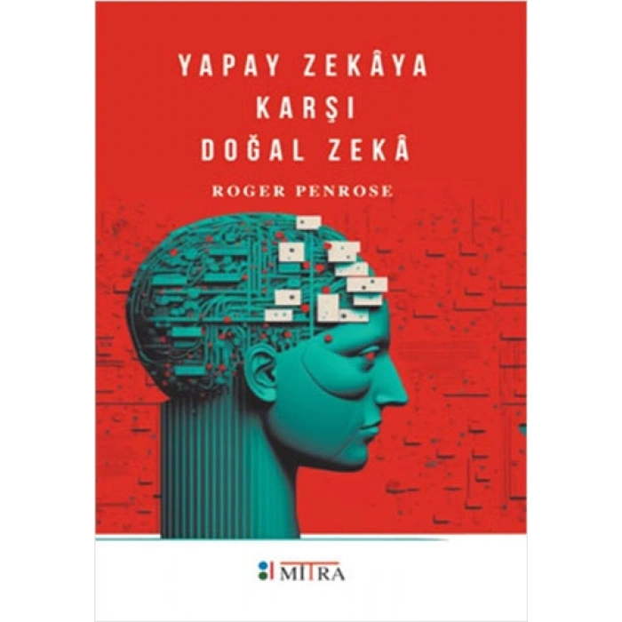 Yapay Zekaya Karşı Doğal Zeka