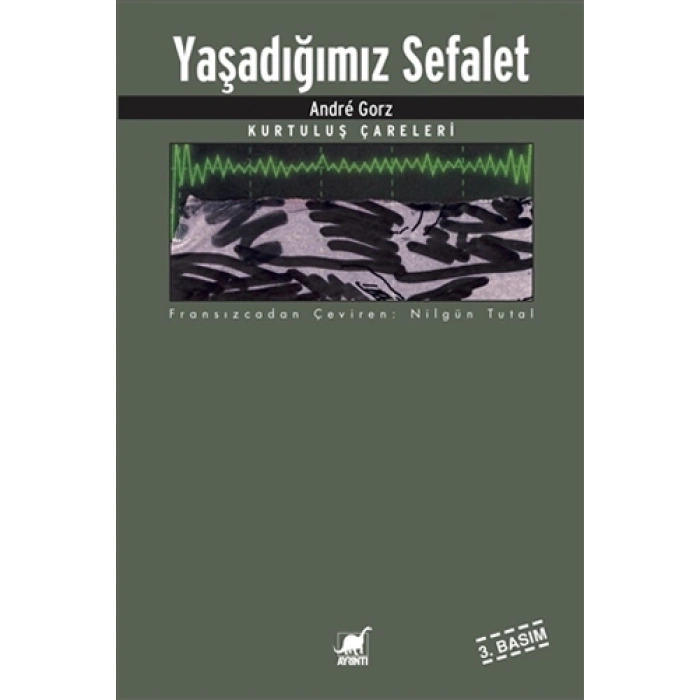 Yaşadığımız Sefalet