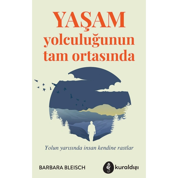 Yaşam Yolculuğunun Tam Ortasında