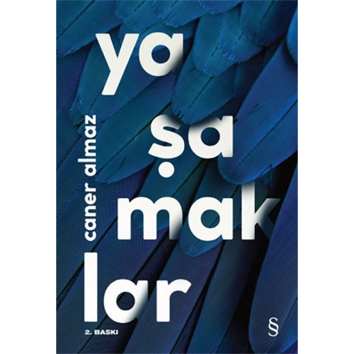 Yaşamaklar / Caner Almaz + Sanat Kitabı