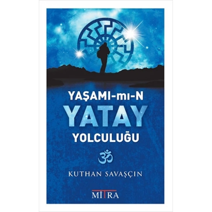 Yaşamımın Yatay Yolculuğu