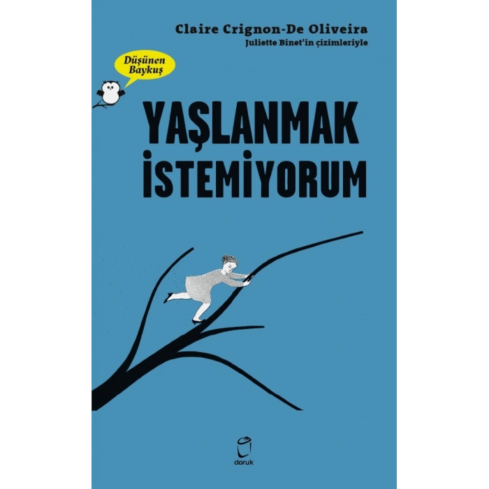 Yaşlanmak İstemiyorum – Düşünen Baykuş