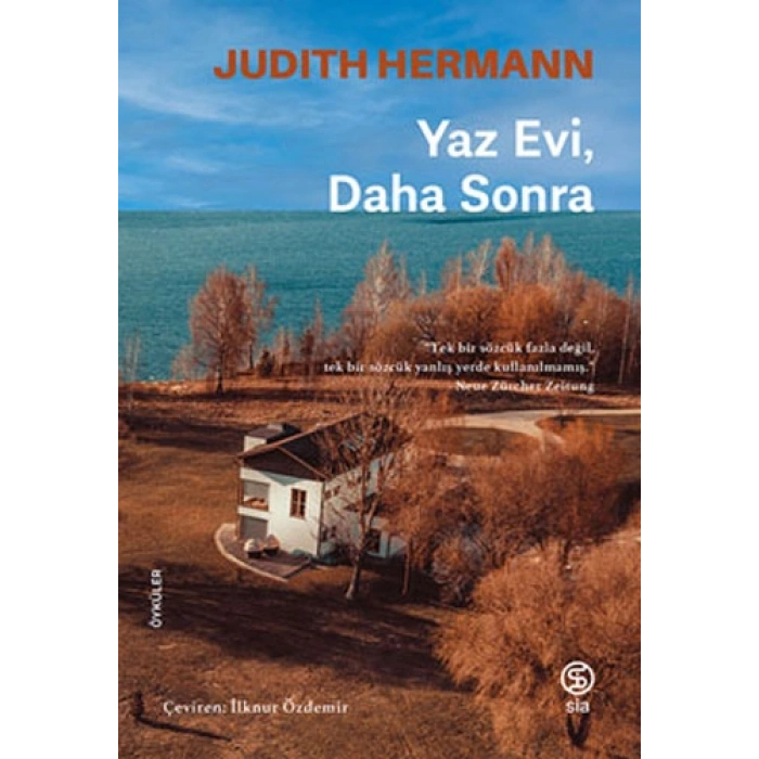 Yaz Evi, Daha Sonra
