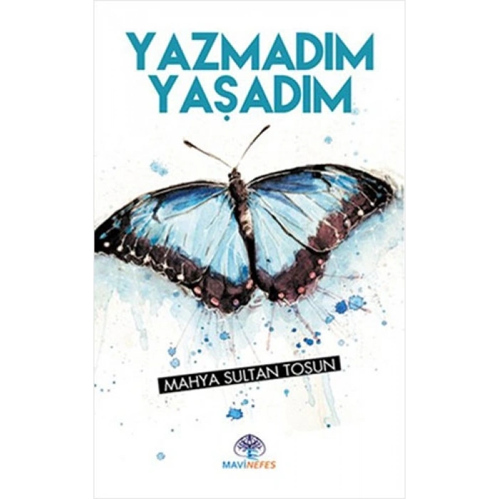 Yazmadım Yaşadım