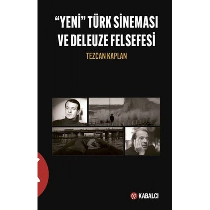 Yeni Türk Sineması ve Deleuze Felsefesi
