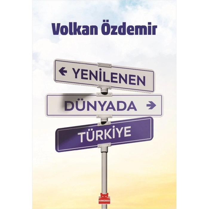 Yenilenen Dünyada Türkiye