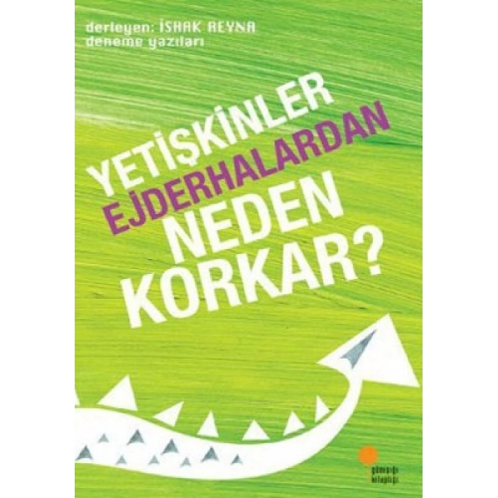 Yetişkinler Ejderhalardan Neden Korkar?