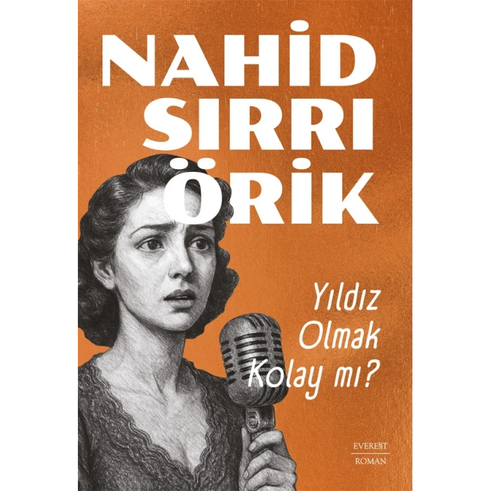 Yıldız Olmak Kolay Mı? / Nahid Sırrı Örik + Sanat Kitabı