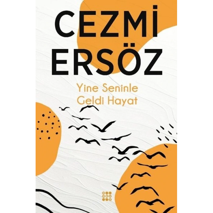 Yine Seninle Geldi Hayat