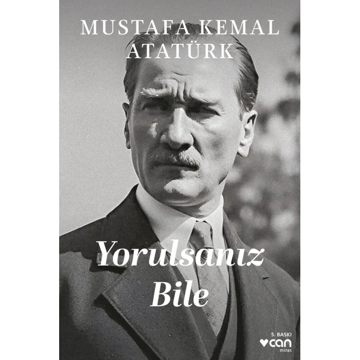 Yorulsanız Bile