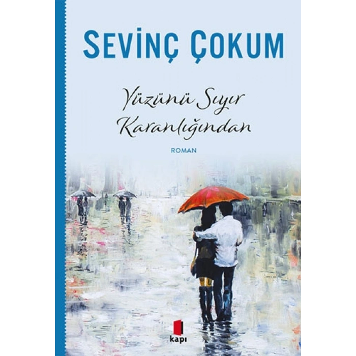 Yüzünü Sıyır Karanlığından / Sevinç Çokum + Sanat Kitabı