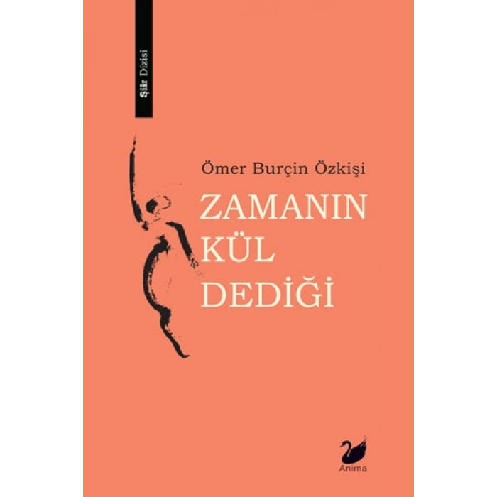 Zamanın Kül Dediği