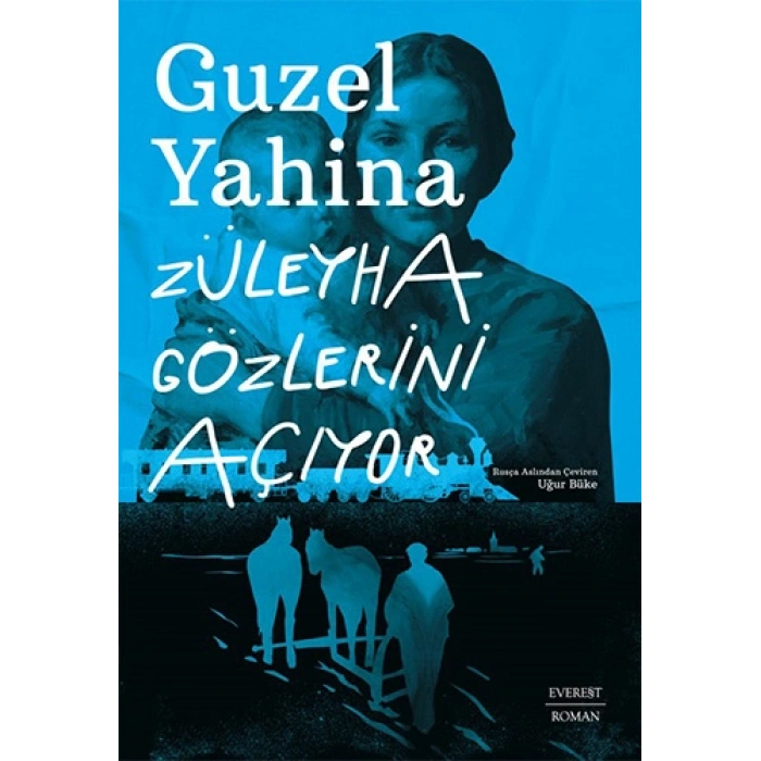 Züleyha Gözlerini  Açıyor / Guzel Yahina + Sanat Kitabı