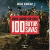 100 Büyük Savaş (Ciltli)
