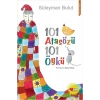 101 Atasözü 101 Öykü