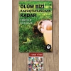 Ölüm Bizi Kavuşturuncaya Kadar / Serdar Soydan + Sanat Kitabı