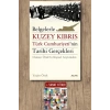 Belgelerle Kuzey Kıbrıs Türk Cumhuriyetinin Tarihi Gerçekleri / Yeşim Örek + Sanat Kitabı