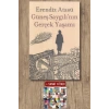 Güneş Saygılının Gerçek Yaşamı / Erendiz Atasü + Sanat Kitabı