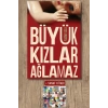 Büyük Kızlar Ağlamaz / Fadime Uslu + Sanat Kitabı