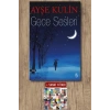 Gece Sesleri / Ayşe Kulin + Sanat Kitabı