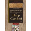 Balkan Savaşında Edirne Kuşatmasına Ait Harp Ceridesi