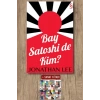 Bay Satoshi de Kim? / Jonathan Lee + Sanat Kitabı